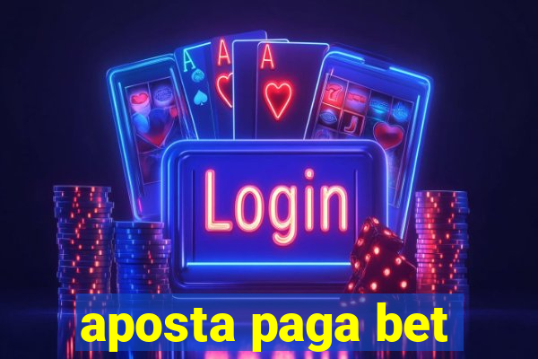 aposta paga bet